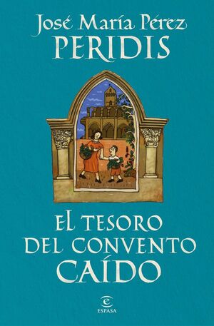 EL TESORO DEL CONVENTO CAIDO