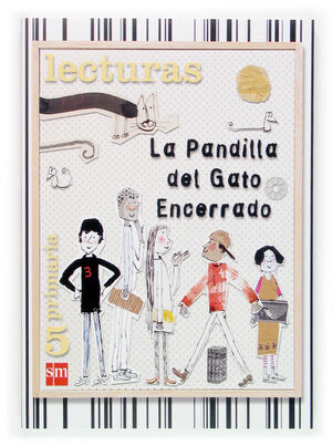 LECTURAS. LA PANDILLA DEL GATO ENCERRADO. 5 PRIMARIA