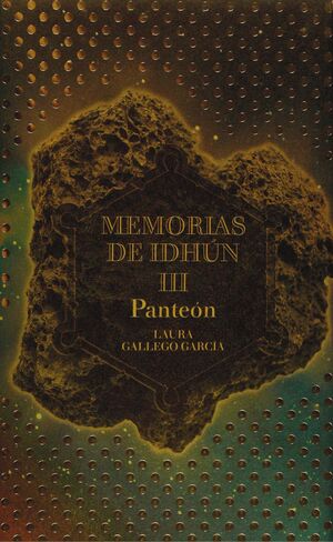 MEMORIAS DE IDHUN III. PANTEON