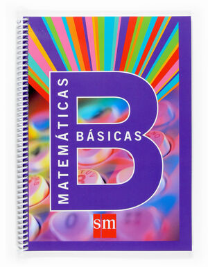 CUADERNOS DE MATEMATICAS BASICAS B. ESO