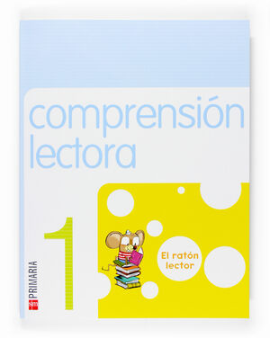 COMPRENSION LECTORA. EL RATON LECTOR. 1 PRIMARIA