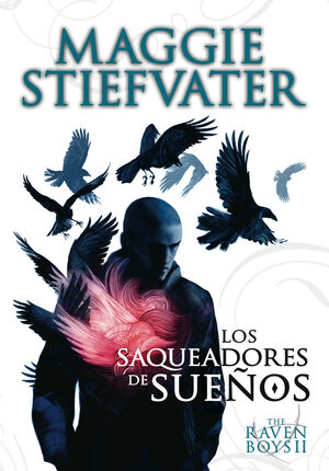 THE RAVEN BOYS II LOS SAQUEADORES DE SUE