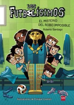 LOS FUTBOLISIMOS 5: EL MISTERIO DEL ROBO IMPOSIBLE