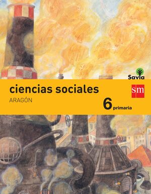 CIENCIAS SOCIALES. 6 PRIMARIA. SAVIA. ARAGON