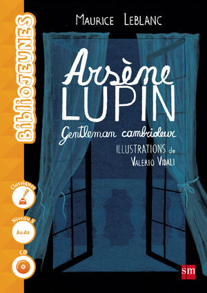 ARSENE LUPIN, GENTLEMAN CAMBRIOLEUR. NIVEAU 5 [A1-A2]