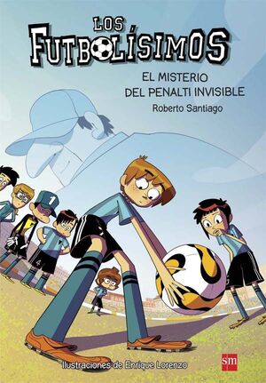 LOS FUTBOLISIMOS 7: EL MISTERIO DEL PENALTI INVISIBLE