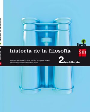 HISTORIA DE LA FILOSOFIA. 2 BACHILLERATO. SAVIA