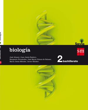 BIOLOGIA. 2 BACHILLERATO. SAVIA