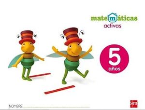 MATEMATICAS ACTIVAS 5 AÑOS SM