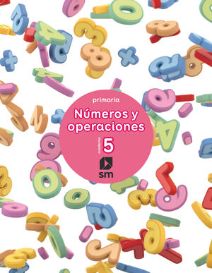 CUADERNO 5 DE NUMEROS Y OPERACIONES. PRIMARIA