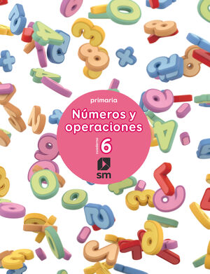 CUADERNO 6 DE NUMEROS Y OPERACIONES. PRIMARIA