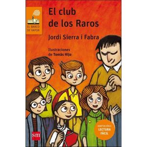 EL CLUB DE LOS RAROS (LECTURA FACIL)