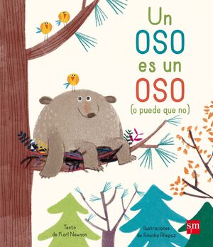 UN OSO ES UN OSO(O PUEDE QUE NO)