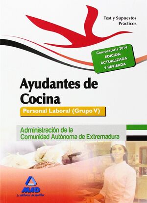 AYUDANTES DE COCINA. PERSONAL LABORAL (GRUPO V) DE LA ADMINISTRACION DE LA COMUN