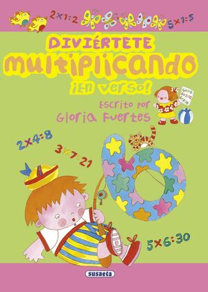 DIVIERTETE MULTIPLICANDO ¡EN VERSO! - GLORIA FUERTES