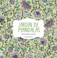 JARD¡N DE MANDALAS. PATRONES PARA COLOREAR