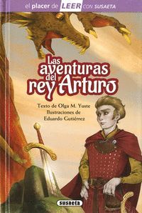 AVENTURAS DEL REY ARTURO, LAS - EL PLACER DE LEER CON SUSAETA