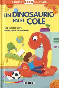 DINOSAURIO EN EL COLE.(APRENDO LEER SUSAETA).(REF: