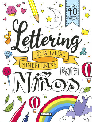 LETTERING PARA NIÑOS. CREATIVIDAD, MINDFULNESS