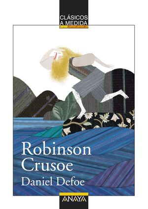 ROBINSON CRUSOE.(CLASICOS A MEDIDA)