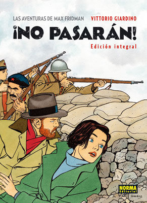 LAS AVENTURAS DE MAX FRIDMAN. ¡NO PASARAN! (EDICION INTEGRAL)