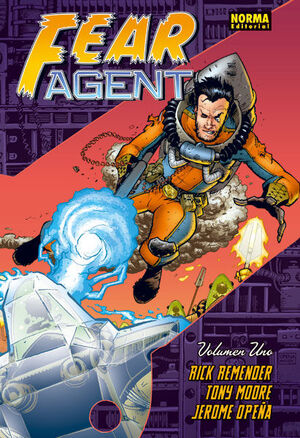 FEAR AGENT VOLUMEN 1