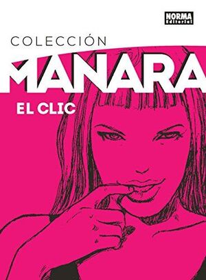 COLECCION MANARA 1. EL CLIC. EDICION INTEGRAL