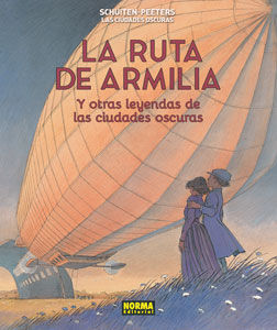 LAS CIUDADES OSCURAS. LA RUTA DE ARMILIAL. EDICION RUSTICA