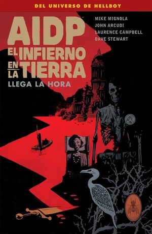 AIDP 32. EL INFIERNO EN LA TIERRA 15: LLEGA LA HORA