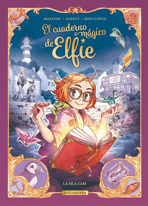 CUADERNO MAGICO DE ELFIE:LA ISLA CASI