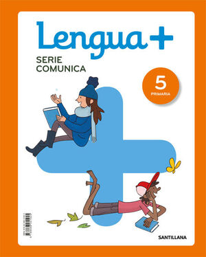 LENGUA+ SERIE COMUNICA 5 PRIMARIA