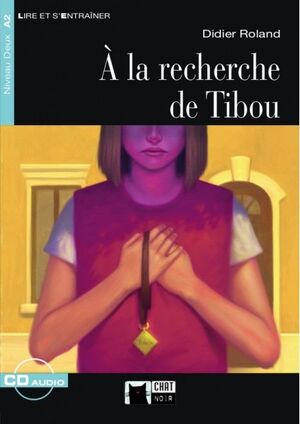 A LA RECHERCHE DE TIBOU+CD