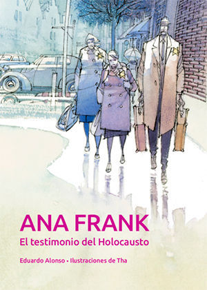 ANA FRANK. EL TESTIMONIO DEL HOLOCAUSTO