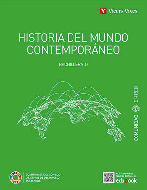 HISTORIA 1 BACHILLERATO (COMUNIDAD EN RED) HISTORIA DEL MUNDO CONTEMPORANEO