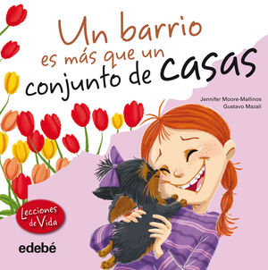 UN VECINDARIO ES MAS QUE UN CONJUNTO DE CASAS