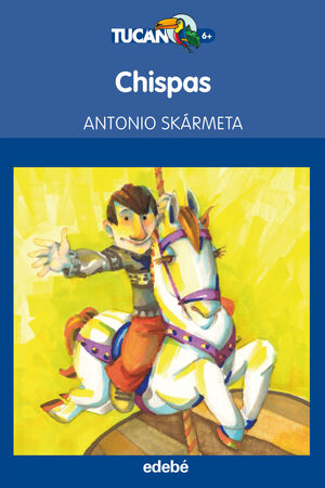 CHISPAS, DE ANTONIO SKARMETA