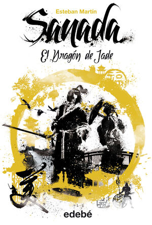 SANADA III: EL DRAGON DE JADE