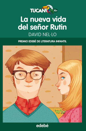 PREMIO EDEBE INFANTIL: LA NUEVA VIDA DEL SEÑOR RUTIN