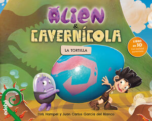 3. ALIEN & CAVERNICOLA: LA TORTILLA