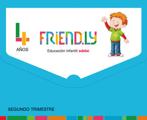 FRIEND.LY 4 AÑOS SEGUNDO TRIMESTRE