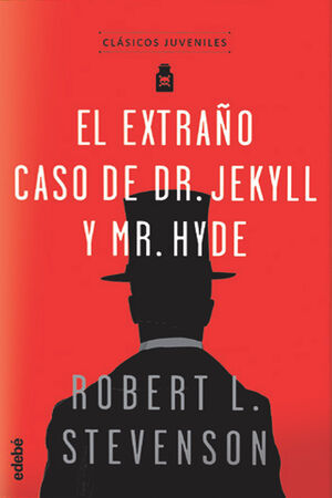 CLASICOS JUVENILES: EL EXTRAÑO CASO DEL DR. JEKYLL Y MR. HYDE