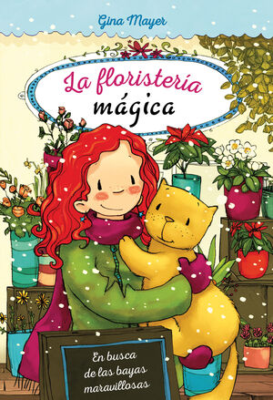 LA FLORISTERIA MAGICA: EN BUSCA DE LAS BAYAS MARAVILLOSAS