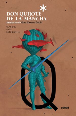 CLASICOS PARA ESTUDIANTES: DON QUIJOTE DE LA MANCHA (ADAPTACION DE ROSA NAVARRO)