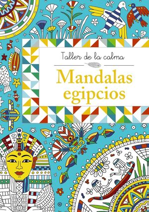 TALLER DE LA CALMA. MANDALAS EGIPCIOS