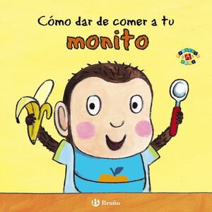 COMO DAR DE COMER A TU MONITO.(MIS PRIMERAS RUTINA