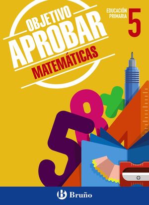 OBJETIVO APROBAR MATEMATICAS 5 PRIMARIA