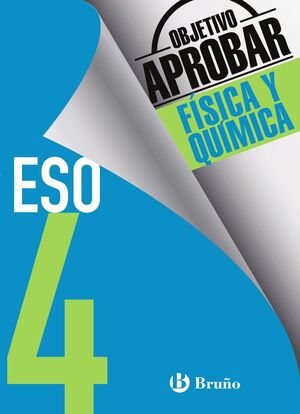 OBJETIVO APROBAR FISICA Y QUIMICA 4 ESO