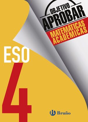 OBJETIVO APROBAR MATEMATICAS ACADEMICAS 4 ESO