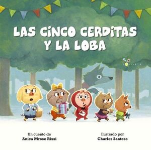 LAS CINCO CERDITAS Y LA LOBA