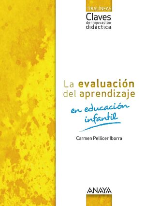 LA EVALUACION DEL APRENDIZAJE EN EDUCACION INFANTIL.